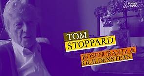 Tom Stoppard on Rosencrantz & Guildenstern