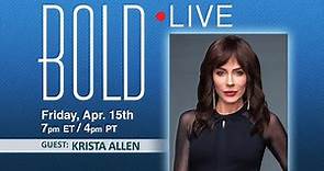 BOLD LIVE with Guest Krista Allen - April 15, 2022