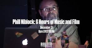 Phill Niblock: 6 Hours of Music and Film