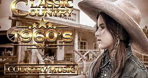 Best Old Classic Country Songs Of 1960s - Greatest 60s Country Music Collection