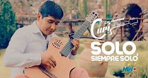 Los Hermanos CURI - Solo, siempre solo (Video Oficial) 2020 - Huancayo