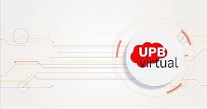 Inducción UPB: Conoce UPB Virtual y tu Campus B-Learning