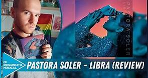 Pastora Soler - Libra (REVIEW)