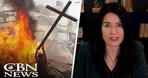 'Horrifying Growth of Persecution': Christians Are Under Attack Across the Globe, 'No End in Sight'