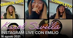 Karol Sevilla - Instagram Live con Emilio - Emirol Live - 2021-08-16 - Versión Completa