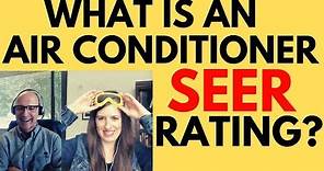 What is a SEER Rating? [How to calculate your SEER rating and how to use your SEER Rating]
