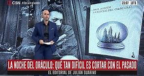 "La noche del oráculo" - Editorial de Julián Guarino en Recalculando