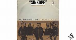 SÍNKOPE + ARTISTAS INVITADOS - EL CARRO DE LA VIDA (VERSIÓN ACÚSTICA)