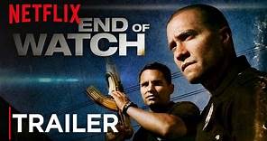 End of Watch | Now On Netflix | Trailer [HD] | Netflix