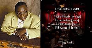 Cyrus Chestnut Quartet - LIVE