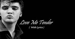 Elvis Presley Love Me Tender - Lyrics