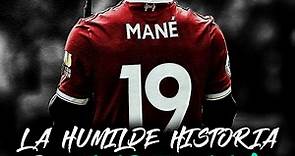 La humilde historia de Sadio Mane