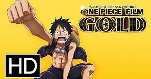 One Piece Film: Gold - Official Theatrical Trailer