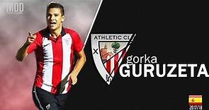 Gorka Guruzeta | Athletic Club | Goals, Skills, Assists | 2017/18 - HD