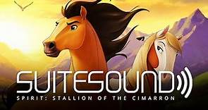 Spirit: Stallion of the Cimarron - Ultimate Soundtrack Suite
