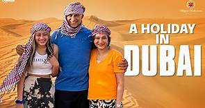 A Holiday In Dubai || Dubai Tour Vlog || @manjulaghattamaneniofficial