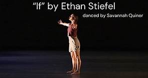 World Premiere of Ethan Stiefel's "IF" danced by Savannah Quiner