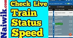 Check Live Train speed | Indian Railways