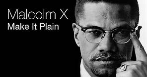 Malcolm X - Make It Plain (Full PBS Documentary)