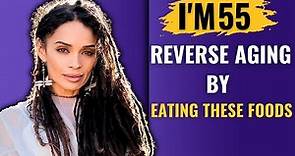 Lisa Bonet (Age 55) Credits Her Youthful Look & Tip Top SHAPE To These TOP FOODS| Start EATING THESE