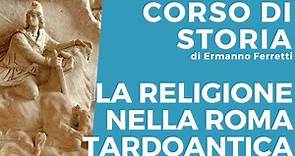 La religione nella Roma tardoantica