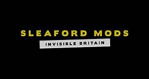 Sleaford Mods - Invisible Britain extended trailer