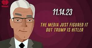 THE MEDIA JUST FIGURED IT OUT: TRUMP IS HITLER - 11.14.23 | Countdown ...
