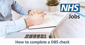 Employer - NHS Jobs - How to complete a DBS check - Video - Dec 21