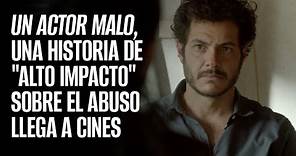 “Un actor malo”, película de Jorge Cuchí que aborda el abuso dentro de la industria del cine