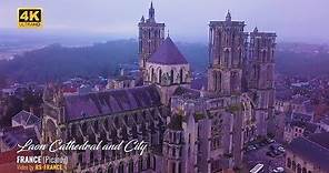 4K - Laon Cathedral and City - France (Picardy)
