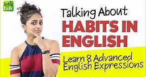 Advanced English Phrases To Talk About Habits In English | English Conversation Practice | Meera