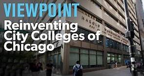 Reinventing City Colleges of Chicago – interview with Cheryl Hyman – VIEWPOINT