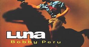 Luna - Bobby Peru