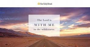 Traveling Mercies | Audio Reading | Our Daily Bread Devotional | July 17, 2022