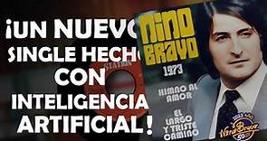NINO BRAVO 1973: DOS NUEVAS CANCIONES en la VOZ de NINO BRAVO GRACIAS a ...