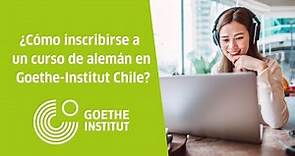 ¿Cómo inscribirse a un curso de alemán en Goethe-Institut Chile? | Video Instructivo