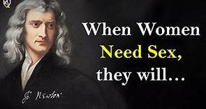 Most Brilliant Isaac Newton Quotes That Will Make You a Genius! Quotes, Aphorisms, Wise Thoughts