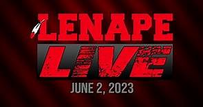 Lenape Live - 6/2/2023