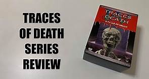 Traces of Death Series Review