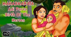 Mahabharata - Mahabharat Full Movie - Adi Parva - Birth Of Heroes ...