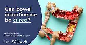Bowel Incontinence | Signs, Causes & Treatment | OneWelbeck