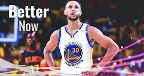 Stephen Curry Mix ~ "Better Now" ᴴᴰ