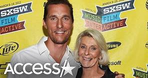 Matthew McConaughey & Mom Open Up About 8-Year Estrangement