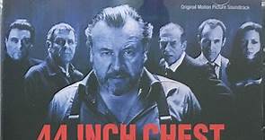 Angelo Badalamenti - 44 Inch Chest (Original Motion Picture Soundtrack)