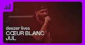 Deezer x Jul : Cœur Blanc - Live au Dôme de Marseille