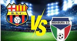 Barcelona VS Imbabura |Liga Pro Fecha#01 Futbol total en vivo