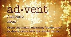 What Is Advent?
