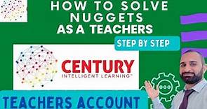 How To Solve Century Nuggets As a Teacher | Teacher dashboard| Teachers learning Path | Century ☺️🛣️