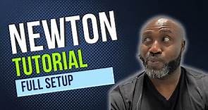 Newton Tutorial: How To Setup Your Newton Account
