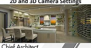Using the best Camera Features in Chief Architect